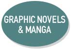 Οβάλ κουμπί κατηγορίας GRAPHIC NOVELS & MANGA με λευκά κεφαλαία γράμματα σε τιρκουάζ φόντο.